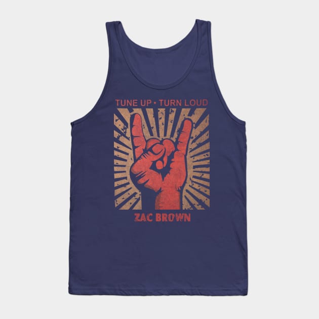 Tune up . Turn loud Zac Brown Tank Top by MenGemeyMashkan